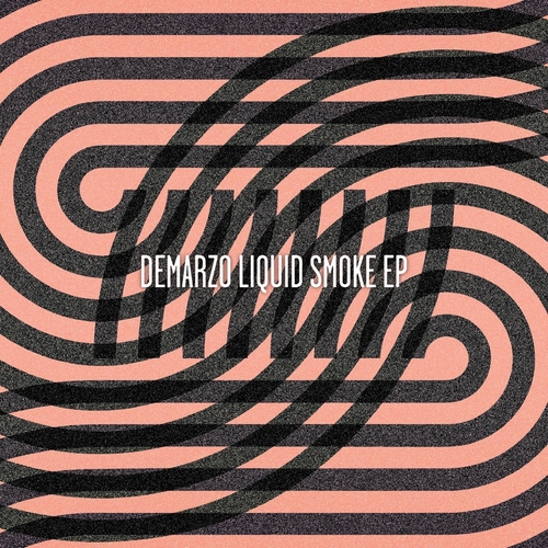 Demarzo - Liquid Smoke EP